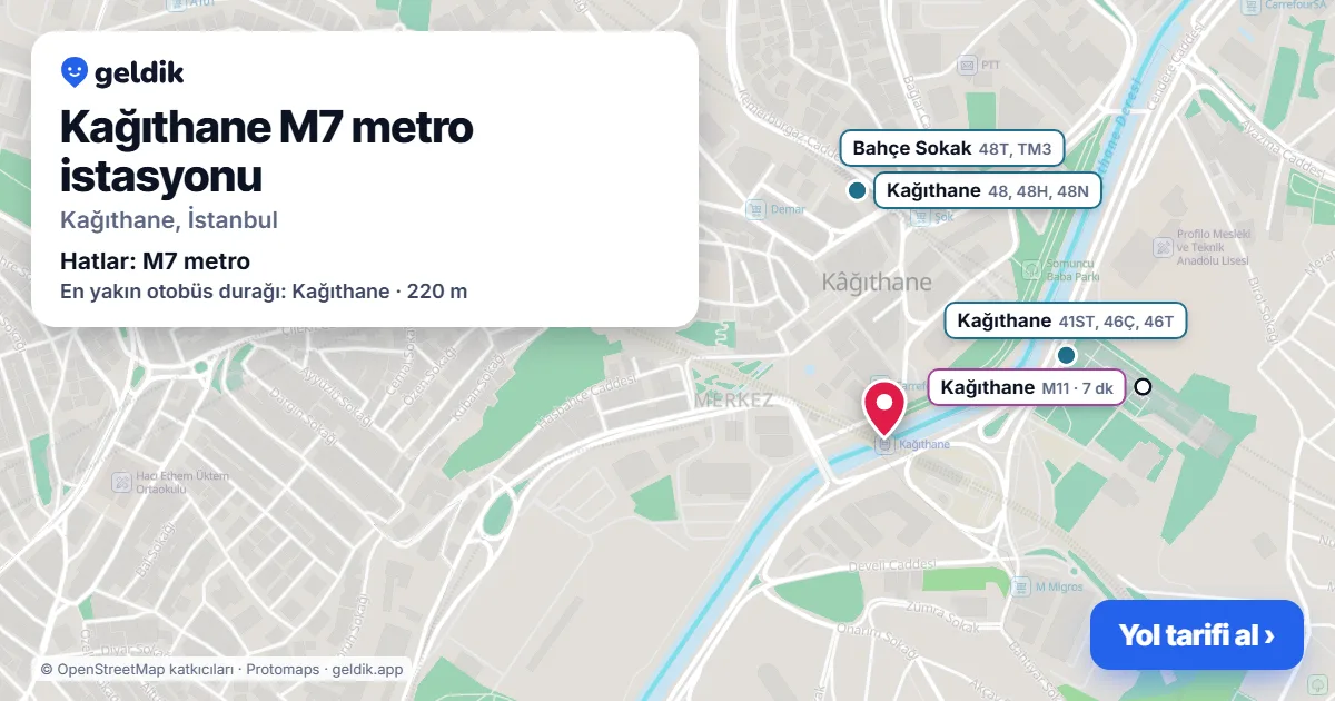 Kağıthane M7 metro istasyonu haritada: konumu, yakındaki istasyonlar ve otobüs durakları