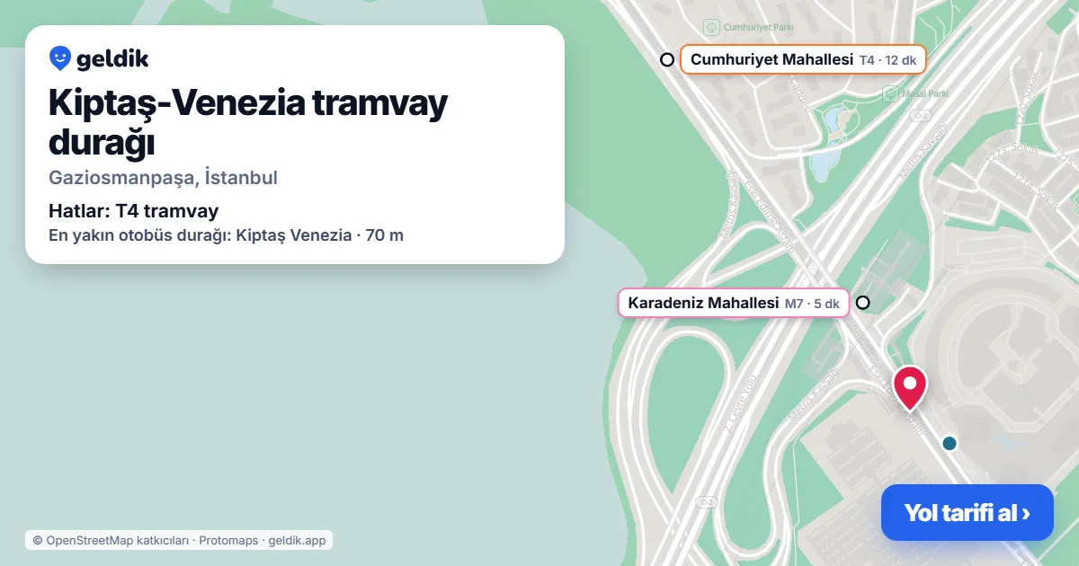 Kiptaş-Venezia tramvay durağı haritada: konumu, yakındaki istasyonlar ve otobüs durakları