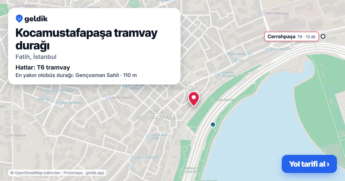 Kocamustafapaşa tramvay durağı haritada: konumu, yakındaki istasyonlar ve otobüs durakları