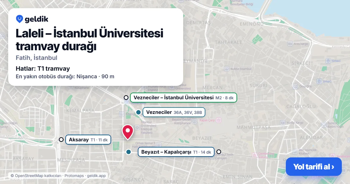 Laleli – İstanbul Üniversitesi tramvay durağı haritada: konumu, yakındaki istasyonlar ve otobüs durakları