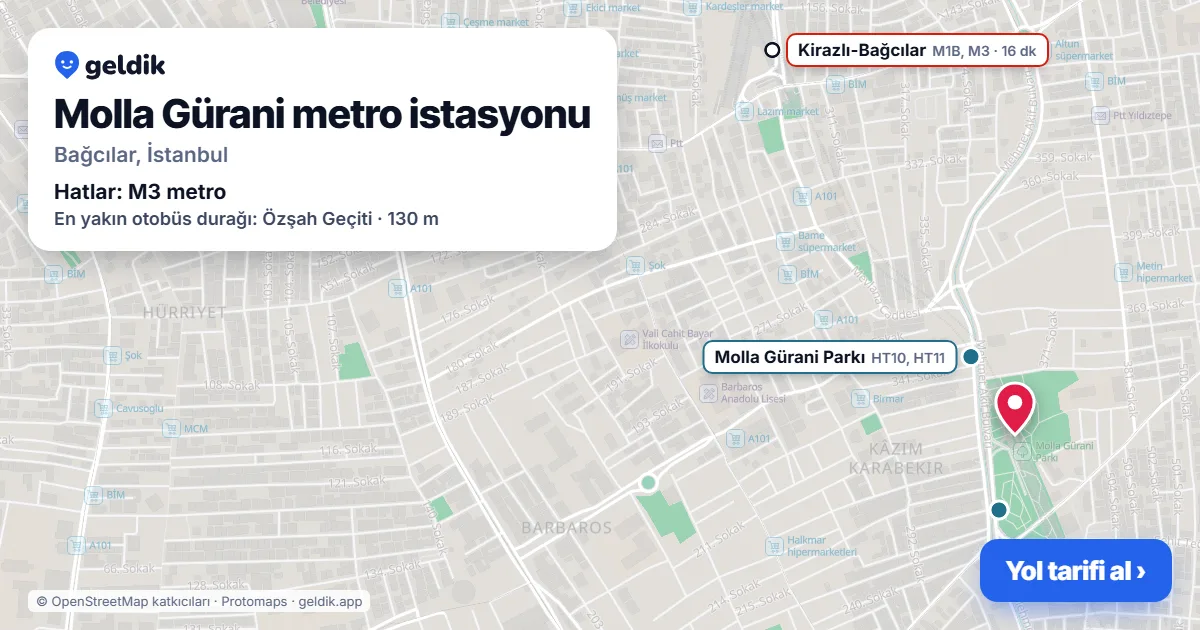 Molla Gürani metro istasyonu haritada: konumu, yakındaki istasyonlar ve otobüs durakları