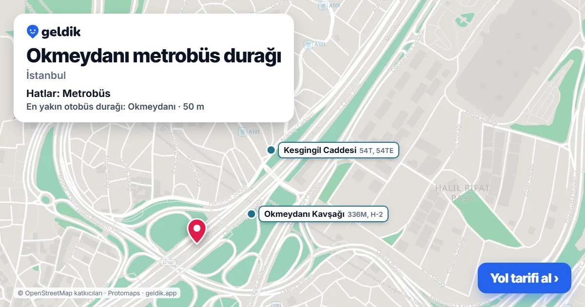 Okmeydanı metrobüs durağı haritada: konumu, yakındaki istasyonlar ve otobüs durakları