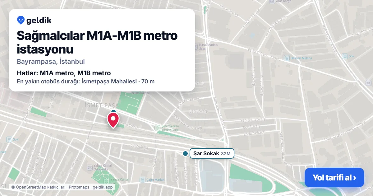 Sağmalcılar M1A-M1B metro istasyonu haritada: konumu, yakındaki istasyonlar ve otobüs durakları