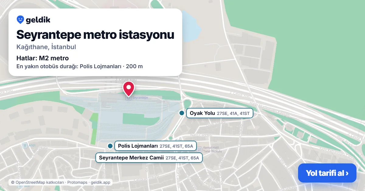 Seyrantepe metro istasyonu haritada: konumu, yakındaki istasyonlar ve otobüs durakları