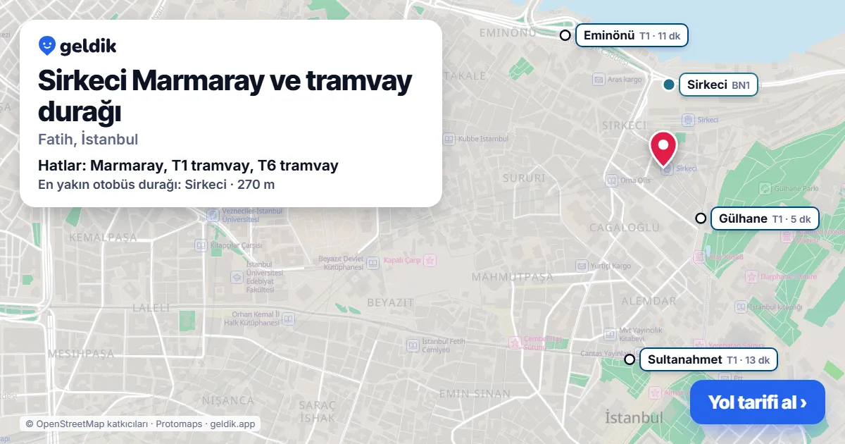 Sirkeci Marmaray ve tramvay durağı haritada: konumu, yakındaki istasyonlar ve otobüs durakları