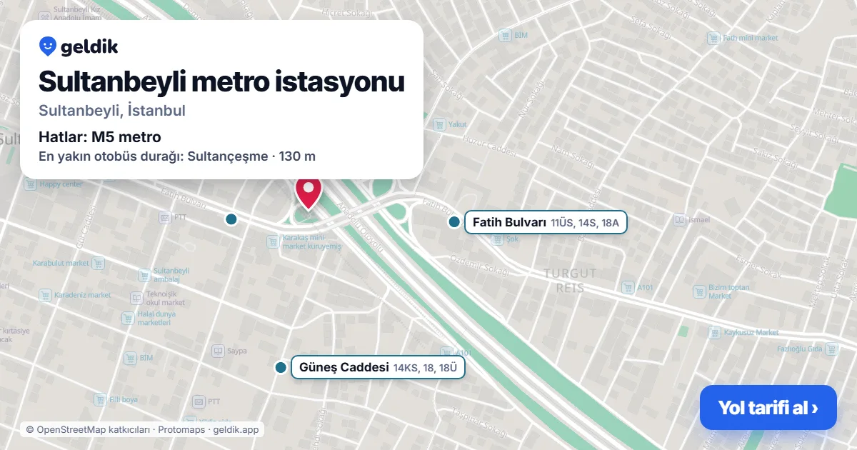 Sultanbeyli metro station on the map: location, nearby stations and bus stops