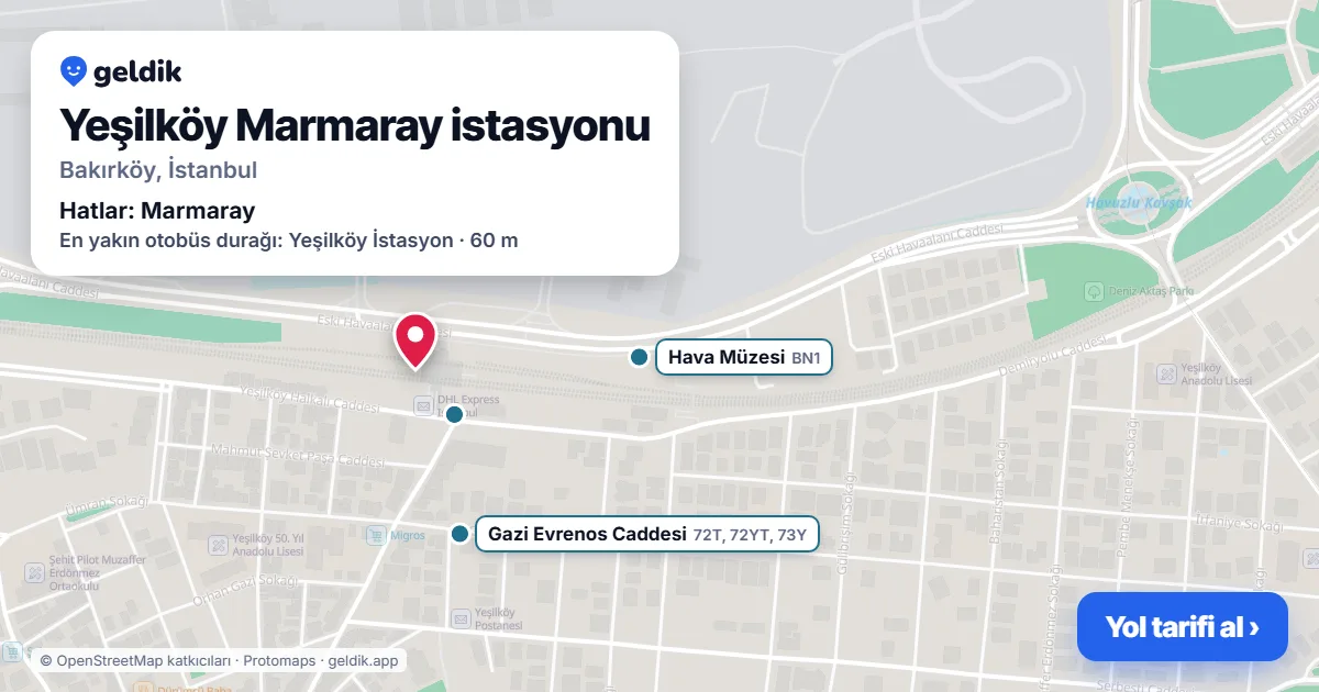 Yeşilköy Marmaray istasyonu haritada: konumu, yakındaki istasyonlar ve otobüs durakları